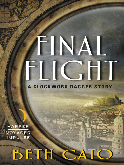 Title details for Final Flight by Beth Cato - Available